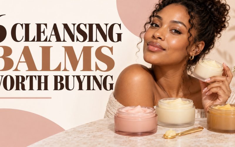 Facebook thumbnail reading 6 Cleansing Balms Worth Buying beside a radiant woman and unbranded balm jars.